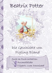 Die Geschichte von Pigling Bland (inklusive Ausmalbilder und Cliparts zum Download)