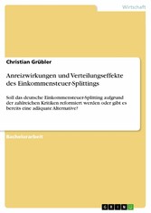 Anreizwirkungen und Verteilungseffekte des Einkommensteuer-Splittings