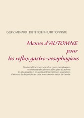 Menus d&apos;automne pour les reflux gastro-oesophagiens