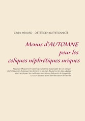 Menus d&apos;automne pour les coliques néphrétiques uriques