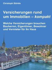 Versicherungen rund um Immobilien - kompakt