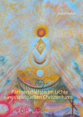 Partnerschaften im Lichte eines spirituellen Christentums