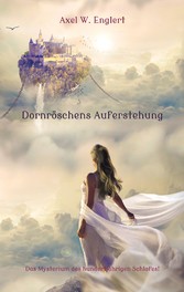 Dornröschens Auferstehung