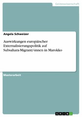 Auswirkungen europäischer Externalisierungspolitik auf Subsahara-Migrant/-innen in Marokko