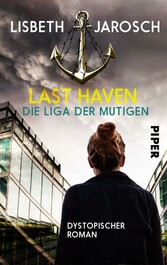 Last Haven - Die Liga der Mutigen