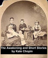 The Awakening and Selected Short Stories