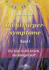 Lichtkörpersymptome Band 1