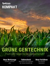 Spektrum Kompakt - Grüne Gentechnik