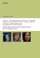 Melodramatischer Eskapismus