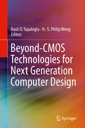 Beyond-CMOS Technologies for Next Generation Computer Design