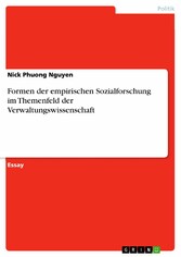 Formen der empirischen Sozialforschung im Themenfeld der Verwaltungswissenschaft