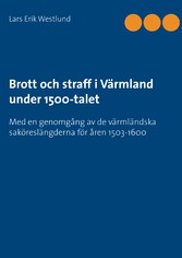 Brott och straff i Värmland under 1500-talet