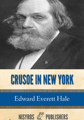 Crusoe in New York, and Other Tales