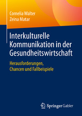 Interkulturelle Kommunikation in der Gesundheitswirtschaft