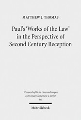 Paul's 'Works of the Law' in the Perspective of Second Century Reception