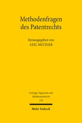 Methodenfragen des Patentrechts