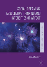 Social Dreaming, Associative Thinking and Intensities of Affect