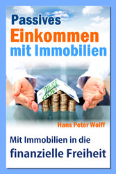 Passives Einkommen mit Immobilien