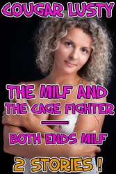 The milf and the cage fighter/Both ends milf