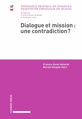 Dialogue et mission : une contradiction?