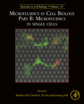 Microfluidics in Cell Biology Part B: Microfluidics in Single Cells