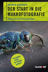 Der Start in die Makrofotografie