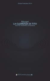 'La clemenza di Tito' di Wolfgang Amadeus Mozart al Teatro romano di Fiesole