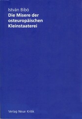 Die Misere der osteuropäischen Kleinstaaterei