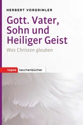 Gott. Vater, Sohn und Heiliger Geist