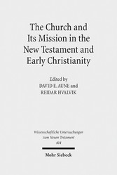 The Church and Its Mission in the New Testament and Early Christianity