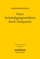 Faires Verständigungsverfahren durch Transparenz