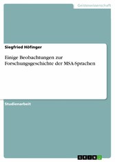 Einige Beobachtungen zur Forschungsgeschichte der MSA-Sprachen