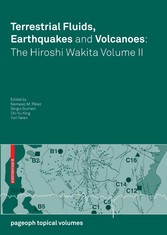 Terrestrial Fluids, Earthquakes and Volcanoes: the Hiroshi Wakita Volume II