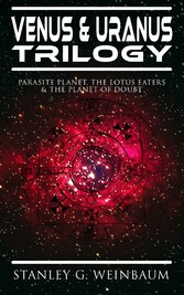 VENUS & URANUS Trilogy: Parasite Planet, The Lotus Eaters &The Planet of Doubt