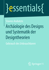 Arch?ologie des Designs und Systematik der Designtheorien