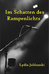 Im Schatten des Rampenlichts