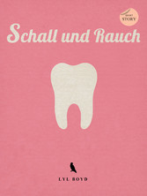 Schall und Rauch