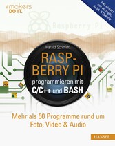 Raspberry Pi programmieren mit C/C++ und Bash