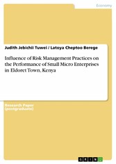 Influence of Risk Management Practices on the Performance of Small Micro Enterprises in Eldoret Town, Kenya