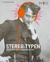 Stereo-Typen. Gegen eine musikalische Monokultur