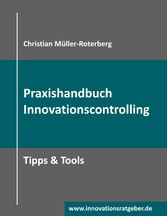 Praxishandbuch Innovationscontrolling