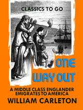 One Way Out: A Middle-class New-Englander Emigrates to America 