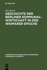 Geschichte der Berliner Kommunalwirtschaft in der Weimarer Epoche