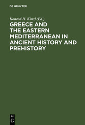 Greece and the Eastern Mediterranean in ancient history and prehistory