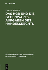 Das HGB und die Gegenwartsaufgaben des Handelsrechts