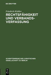 Rechtsfähigkeit und Verbandsverfassung