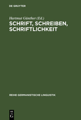 Schrift, Schreiben, Schriftlichkeit