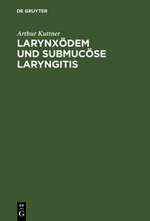 Larynxödem und submucöse Laryngitis