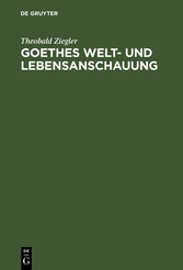 Goethes Welt- und Lebensanschauung