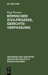 Römischer Zivilprozeß, Gerichtsverfassung